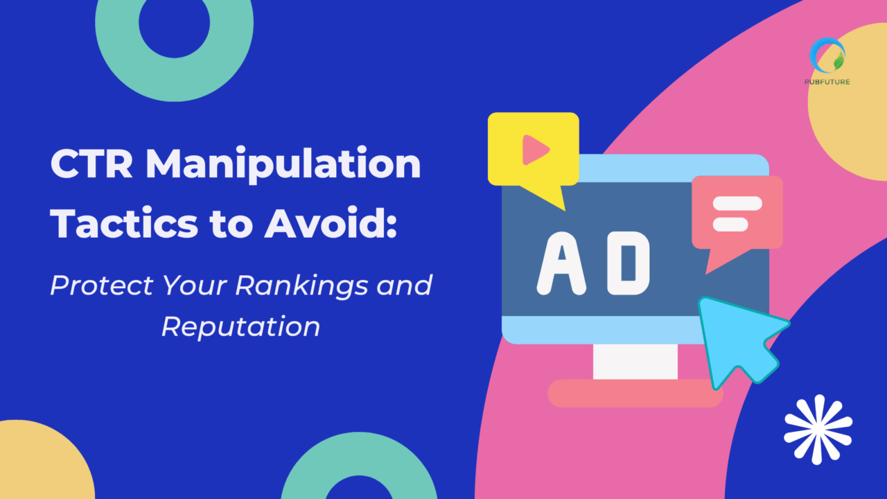 CTR-Manipulation-Tactics-to-Avoid