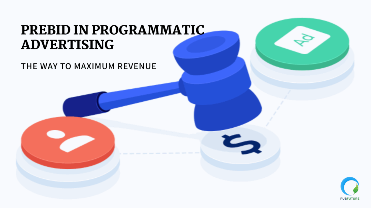 Prebid in Programmatic Advertising